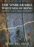 The Unberable Whiteness of Being