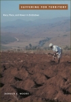 Suffering for Territory- Race, Place and Power in Zimbabwe