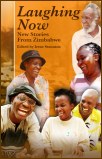 Laughing Now: Stories from Zimbabwe