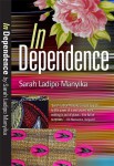 In Dependence by Sarah Ladipo Manyika